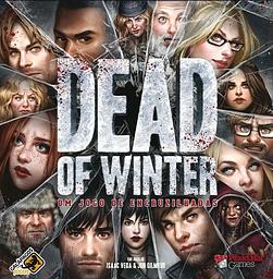 Dead of Winter: Um Jogo de Encruzilhadas